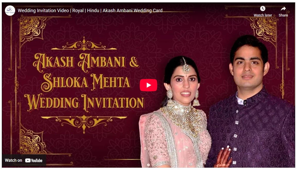 Akash Ambani Wedding Invitation Video
