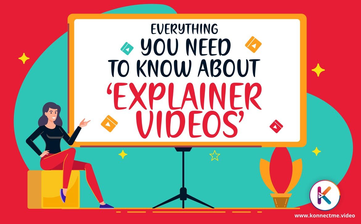 Everything you need to know about ‘Explainer Videos’