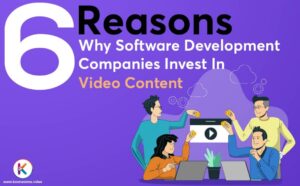 6 reasons why software development companies invest in video content