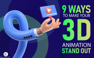 9 Ways to Make Your 3D Animation Stand Out