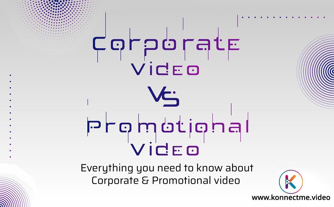 Corporate video vs. Promotional video, everything you need to know about corporate and promotional video