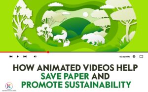How Animated Videos Help Save Paper and Promote Sustainability
