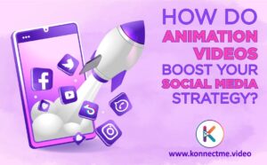 How Do Animation Videos Boost Your Social Media Strategy?